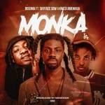 Bosoma Drops New Hit "Monka" Featuring Skyface SDW and Kwesi Amewuga